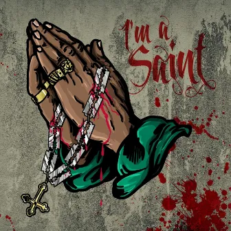 I'm a Saint by Trill