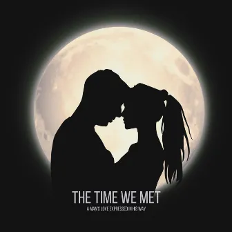 The Time We Met by Jolinson Richi