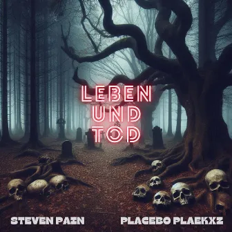 Leben und Tod by Steven Pain