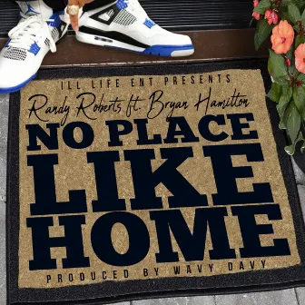 No Place Like Home by Randy Roberts