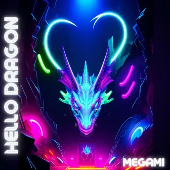 Hello Dragon by Megami