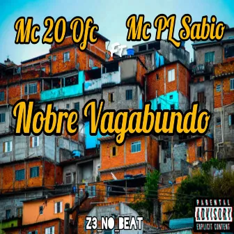 Nobre Vagabundo by Mc 20 Ofc