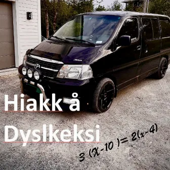 Hiakk å dysleksi by Martin Engelsen