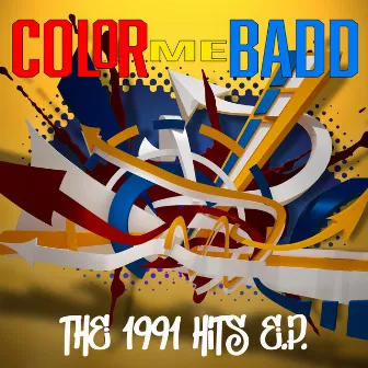 The 1991 Hits EP by Color Me Badd