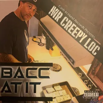 Bacc at It by Mr Creepy Loc