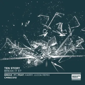 Break It by Ten Story