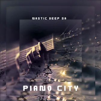 Piano City by Nastic Deep SA