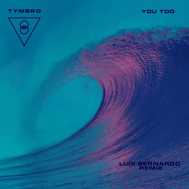 You too (Luix Bernardo Remix)