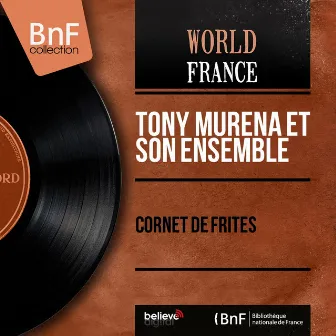 Cornet de frites (Mono Version) by Tony Murena Et Son Ensemble