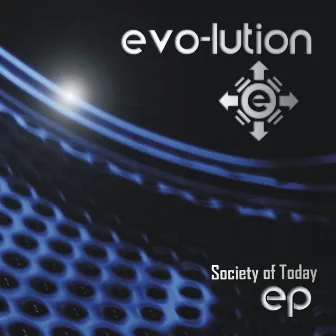 Society of Today EP by Evolution