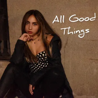 All Good Things by Ashley Marina