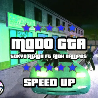 Modo GTA - speed up by TOKYO REACH