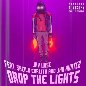 Drop the Lights by Jay Wise