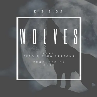 Wolves by D.E.E.Ds