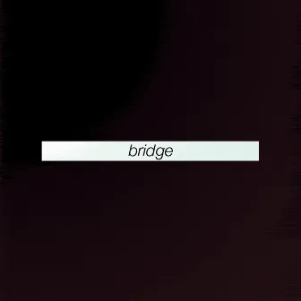 Bridge by dontloveme