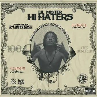 Hi Haters by Lil Mister