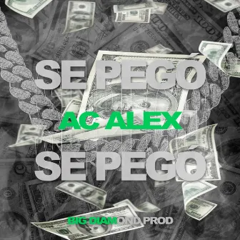 Se Pegó by Ac Alex