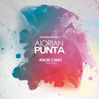 Aeroian Punta by Angel Cano the Producer