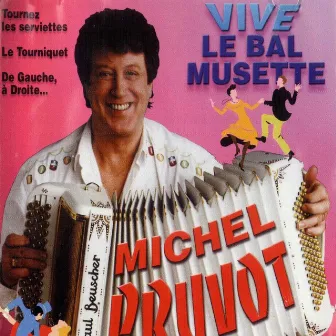 Vive le bal musette by Michel Pruvot