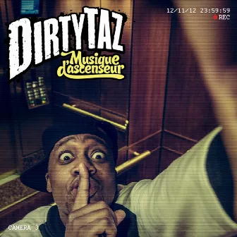 Musique d'ascenseur by Dirty Taz