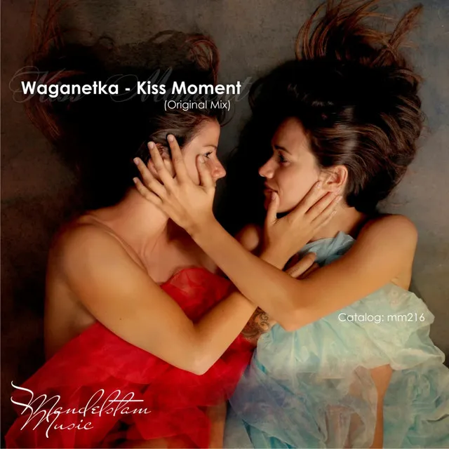 Kiss Moment - Original Mix