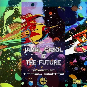 Jamal Gasol Is The Future by MANZU BEATZ