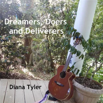 Dreamers, Doers and Deliverers by Diana Tyler