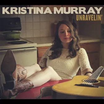 Unravelin' by Kristina Murray