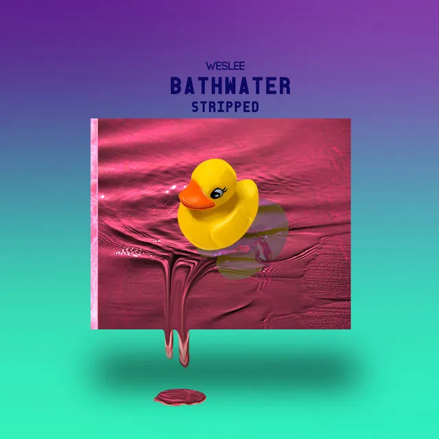 Bathwater - Stripped