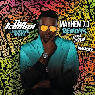 Mayhem 7.0 (Remixes) by The Kemist