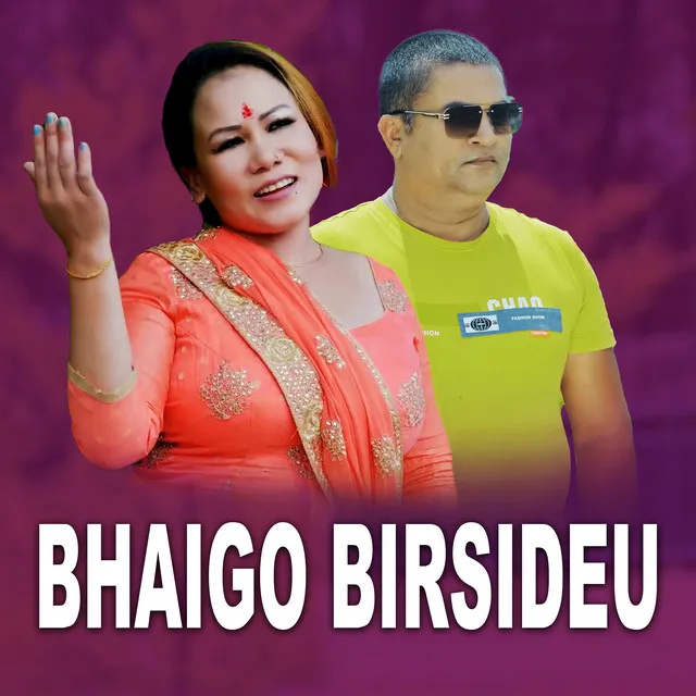 Bhaigo Birsideu