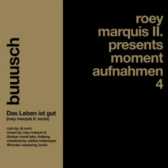 Das Leben Ist Gut (Roey Marquis II. Remix) by Buuusch