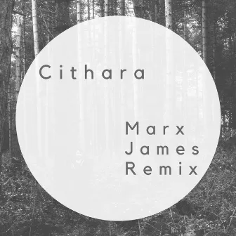 Cithara (Marx James Remix) by Marx James