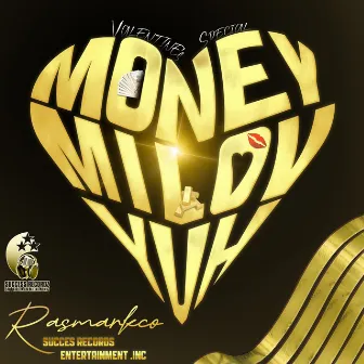 Money Mi Lov Yuh by Ras Markco