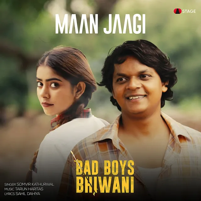 Maan Jaagi - From "Bad Boys Bhiwani"