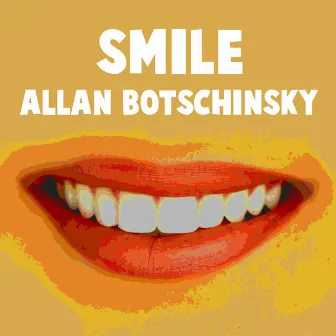 Smile by Allan Botschinsky