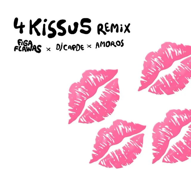 4 KISSUS - Remix