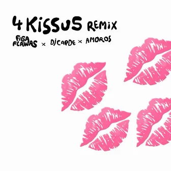 4 KISSUS (Remix) by DJ Capde