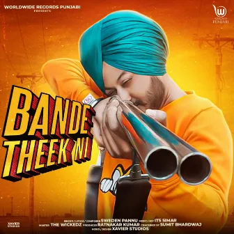 Bande Theek Ni by Sweden Pannu