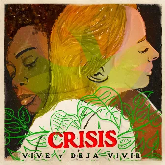 Vive y Deja Vivir by Crisis