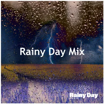 Rainy Day Mix by Rainy Day Music