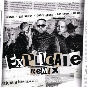 Explícale (feat. Cosculluela & Brytiago) [Remix] by Noriel