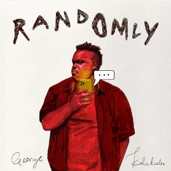 Randomly by George Kalukusha