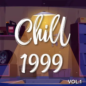 Chill 1999 Vol.1: Những Bản Nhạc Yêu Đời Thư Giãn by Only Phan