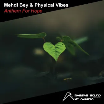 Anthem for Hope by Mehdi Bey