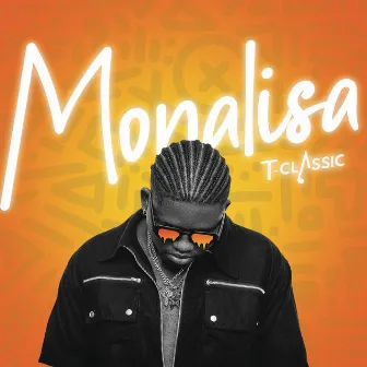 Monalisa by T-Classic