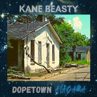 Dopetown Alabama by Kane Beasty