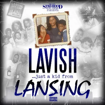 ...Just A Kid From Lansing by Lavish