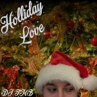 Holliday Love by Dj Tmb