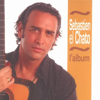 Best of Sébastien El Chato by Sébastien El Chato